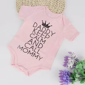 '' Daddy Keep calm and call mommy '' Funny Baby Onesie