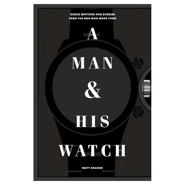 A Man   His Watch