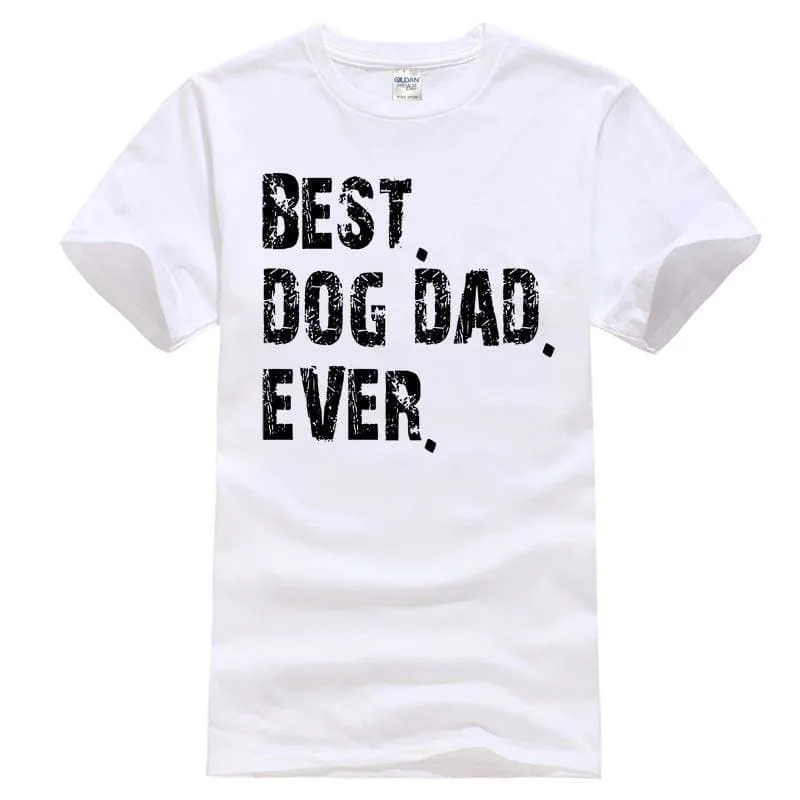 Best Dad Ever Dog T-shirt