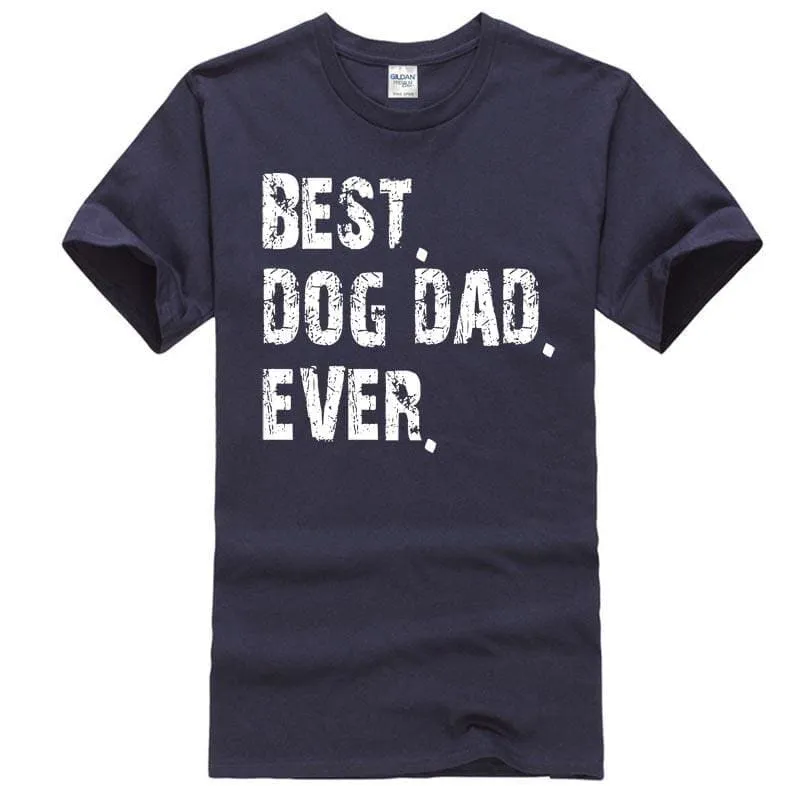 Best Dad Ever Dog T-shirt