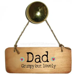 Dad Grumpy But Lovely Rustic Wooden Sign - RWS1